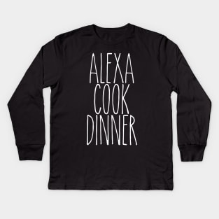 Alexa Cook Dinner Kids Long Sleeve T-Shirt